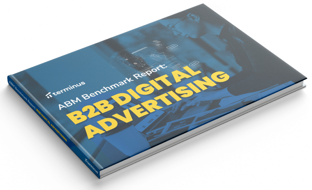 B2B Digital Advertising Benchmarking Report